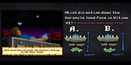 The intro scene of Ultima VI, with the Avatar strapped to a stone slab in the Gargoyle world with gargoyles surrounding him, and two moons and stars clearly visible in the sky. On the right are two options - gravity flips in the caverns below britain, or it doesn't. Which is correct?